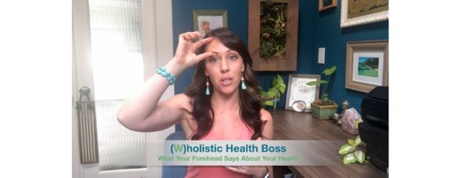 What Your Forehead Says About Your Health Adrenal Fatigue Leaky gut Thyroid Jenn Malecha