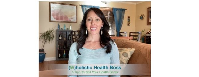 5-Tips-To-Nail-Your-Health-Goals Adrenal Fatigue Leaky gut Thyroid Jenn Malecha