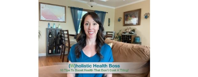 10-tips-to-boost-health-that-dont-cost-a-thing Adrenal Fatigue Leaky gut Thyroid Jenn Malecha