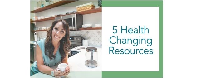 5 Health Changing Resources - Adrenal Fatigue Leaky gut Thyroid Jenn Malecha