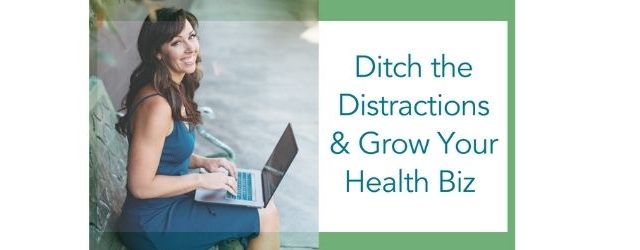 Ditch Distractions and Grow Your Business - Adrenal Fatigue Leaky gut Thyroid Jenn Malecha